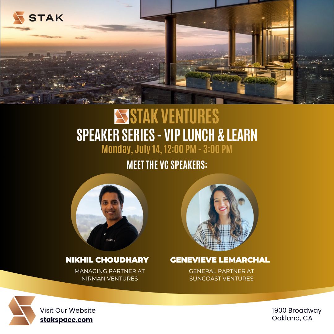 STAK VENTURES: Speaker Series Kickoff - VIP Lunch & Learn with Venture Capitalists Genevieve LeMarchal and Nikhil Choudhary